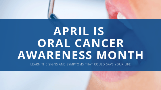 april is oral cancer awareness month