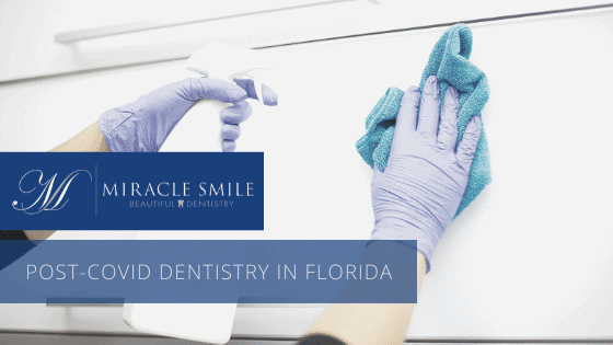 Post-Covid Dentistry in Florida