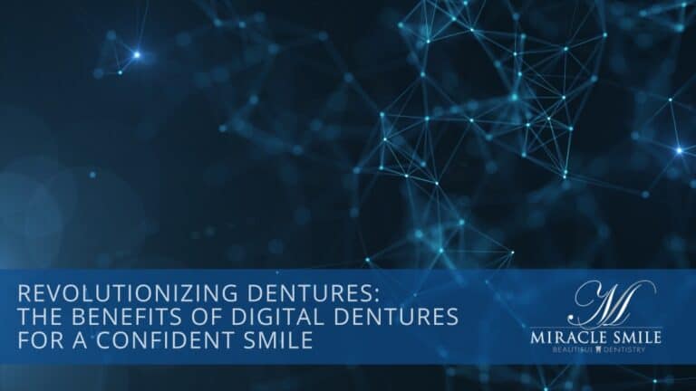 Revolutionizing Dentures: The Benefits of Digital Dentures for a Confident Smile
